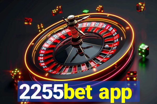 2255bet app